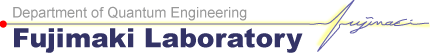 Fujimaki Laboratory, Department of Quantum Engineering, Graduate School of Engineering, Nagoya University